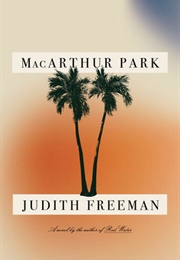 Macarthur Park (Judith Freeman)