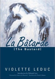 La Bâtarde (Violette Leduc)