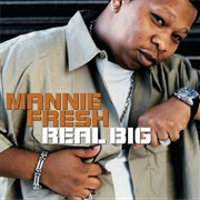 Real Big - Mannie Fresh