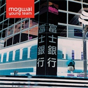 Mogwai - Mogwai Young Team