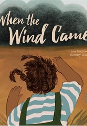 When the Wind Came (Jan Andrews)