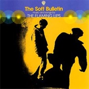 The Soft Bulletin - The Flaming Lips