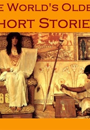 The World&#39;s Oldest Short Stories (Herodotus, Et Al)