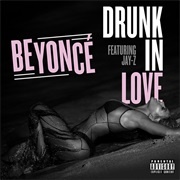 &#39;Drunk in Love&#39; by Beyoncé