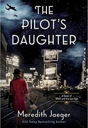 The Pilot&#39;s Daughter (Meredith Jaeger)