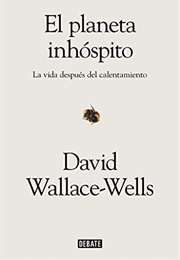 El Planeta Inhóspito (David Wallace-Wells)