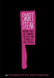 Skirt Steak (Charlotte Druckman)