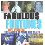 Fabulous Fortunes: Volume 4 - Dynasties