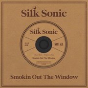 Smokin Out the Window - Silk Sonic