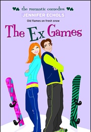 The Ex Games (Jennifer Echols)