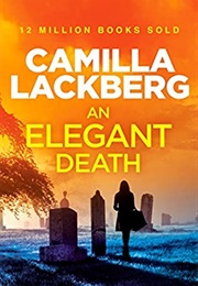 An Elegant Death (Camilla Läckberg)