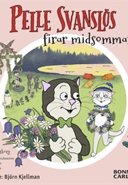 Pelle Svanslös Firar Midsommar (Maria Frensborg, Gösta Knutsson)