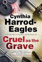 Cruel as the Grave (Cynthia Harrod-Eagles)