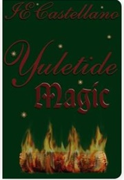 Yuletide Magic (I.E. Castellano)