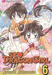 St. Dragon Girl Vol. 6 (Natsumi Matsumoto)