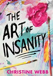 The Art of Insanity (Christine Webb)