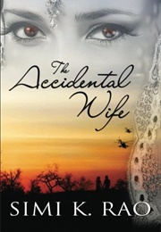 The Accidental Wife (Simi K. Rao)