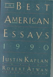 The Best American Essays 1990 (Justin Kaplan, Ed.)