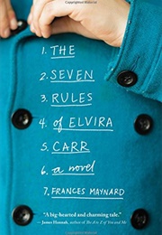 The Seven Rules of Elvira Carr (Frances Maynard)