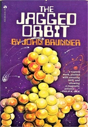 The Jagged Orbit (Brunner)