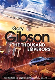 The Thousand Emperors (Gary Gibson)