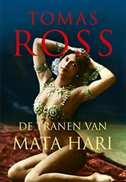 De Tranen Van Mata Hari (Tomas Ross)