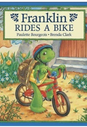 Franklin Rides a Bike (Paulette Bourgeois)