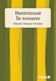 Nanimissuat Île-Tonnerre (Natasha Kanapé Fontaine)