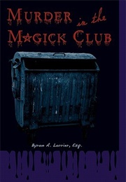 Murder in the Magick Club (Byron A. Lorrier)