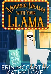 Murder Drama With Your Llama (Erin McCarthy)