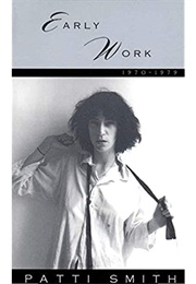 Early Work, 1970-1979 (Patti Smith)