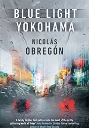 Blue Light Yokohama (Nicolas Obregón)