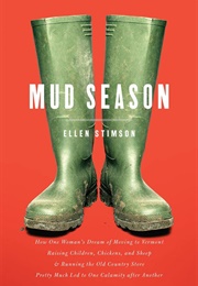 Mud Season (Ellen Stimson)