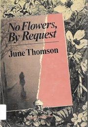 No Flowers by Request (June Thomson)