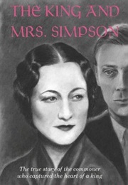 The King and Mrs. Simpson: The True Story of the Commoner Who Captured the Heart of a King (Erin Frances Schulz)