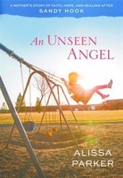 An Unseen Angel (Alissa Parker)