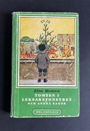 Tomten I Leksaksfönstret Och Andra Sagor (Elsa Beskow)