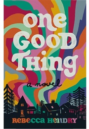 One Good Thing (Rebecca Hendry)