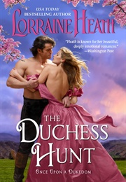 The Duchess Hunt (Lorraine Heath)