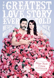 The Greatest Love Story Ever Told (Megan Mullally; Nick Offerman)