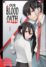 Our Blood Oath (Kazu Kakazu)