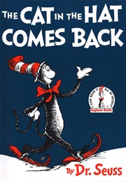The Cat in the Hat Comes Back (Dr. Seuss)