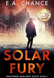 Solar Fury (E.A. Chance)