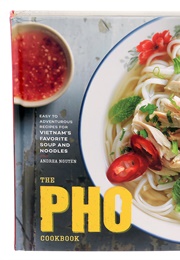 The Pho Cookbook (Andrea Nguyen)