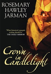 Crown in Candlelight (Rosemary Hawley Jarman)