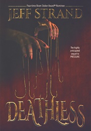 Deathless (Jeff Strand)