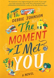 The Moment I Met You (Debbie Johnson)