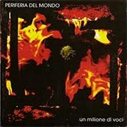 Periferia Del Mondo - Un Milione Di Voci