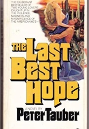 The Last Best Hope (Peter Tauber)