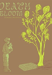 Death Bloom (Yasmeen Abedifard)